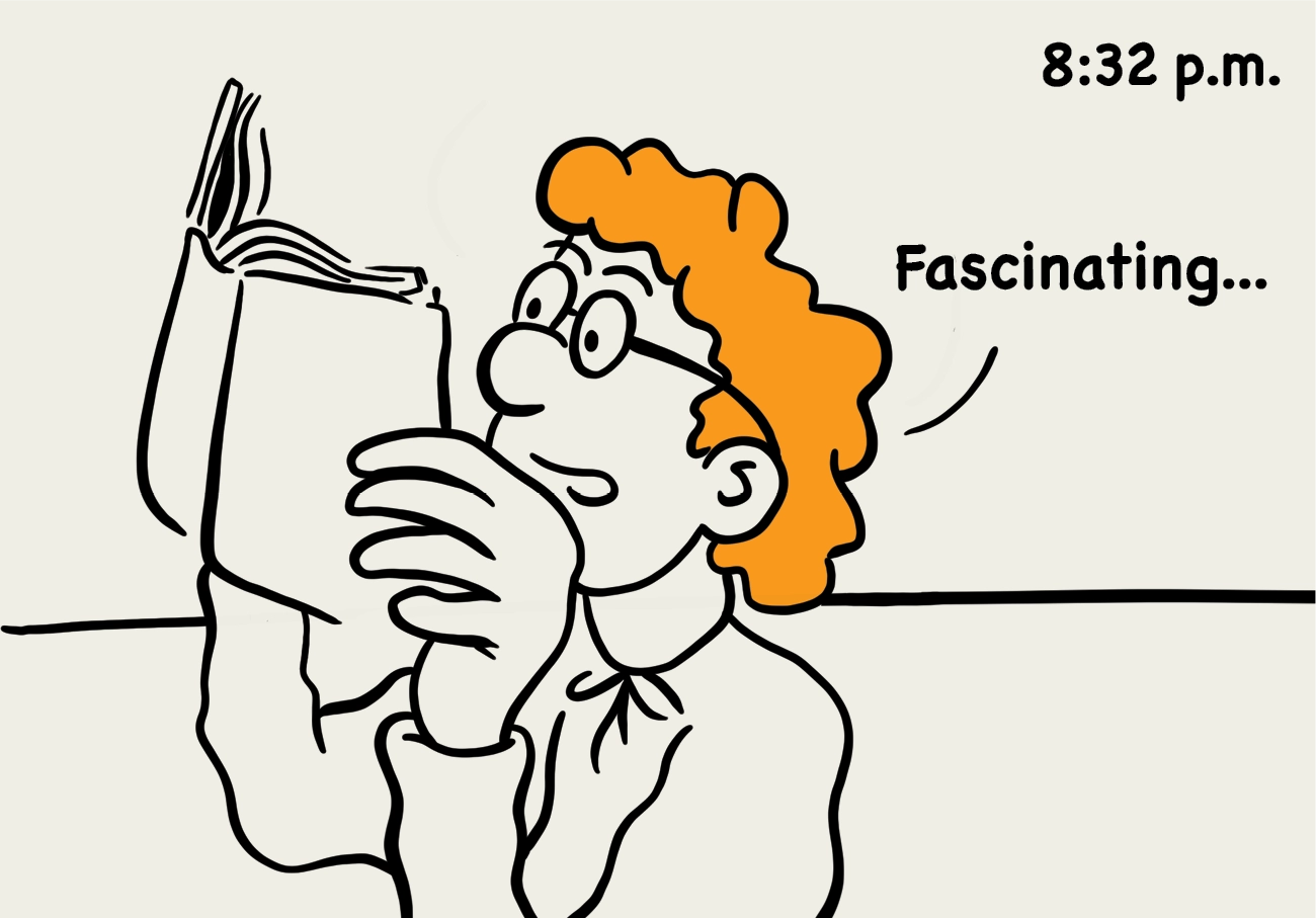 8:32 p.m.: illustration of a student intrigued by the book they are reading